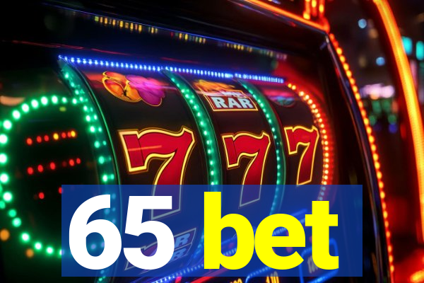 65 bet